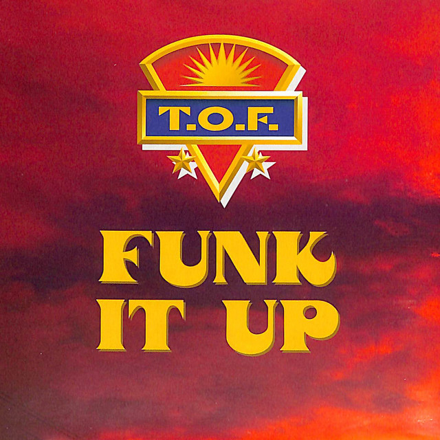 T.O.F. - Funk It Up