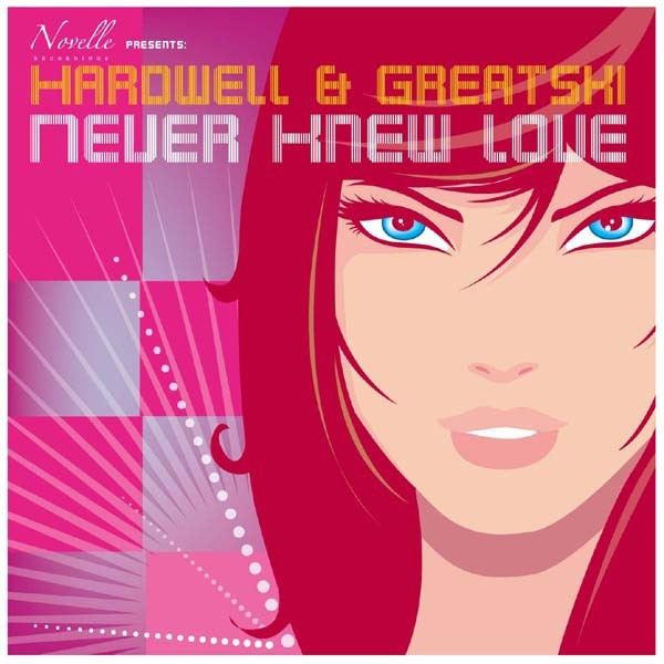 Hardwell & Greatski - Never Knew Love