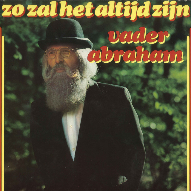 Vader Abraham - Als Je Weggaat