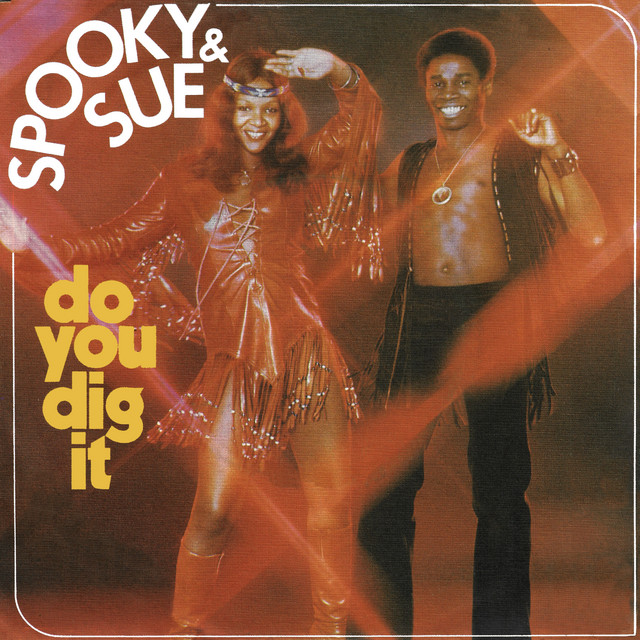 Spooky & Sue - Do You Dig It