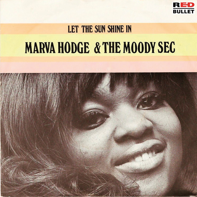 Marva Hodge & The Moody Sec - Let The Sun Shine In