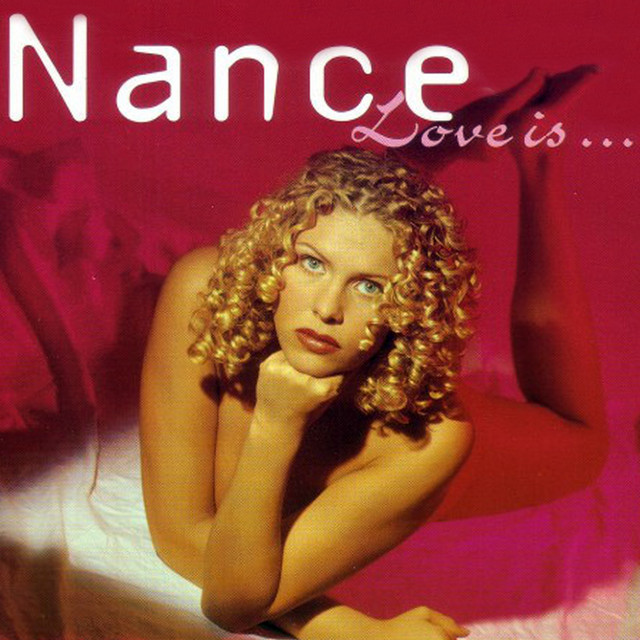 Nance - Love Is ...