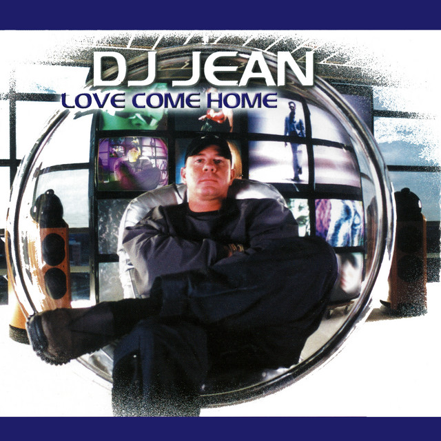 DJ Jean - Love Come Home