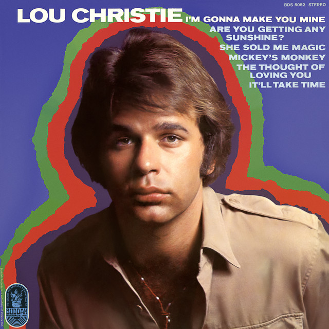 Lou Christie - I`m Gonna Make You Mine