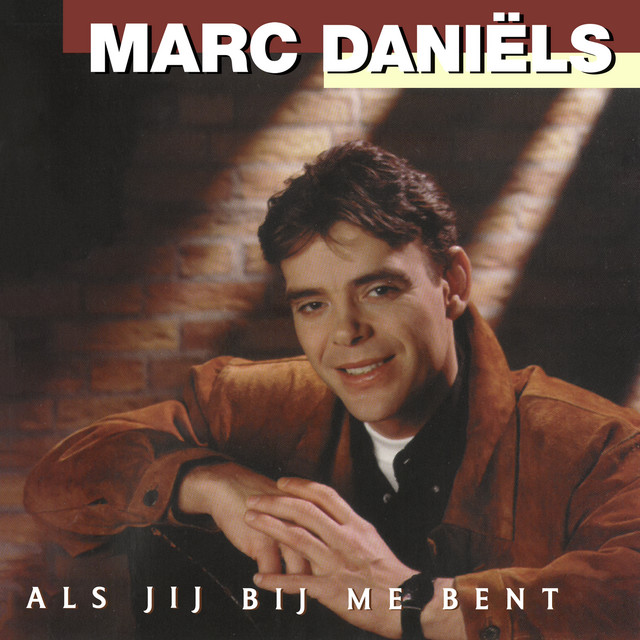 Marc Daniels - Jij Bent De Zin Van Mijn Leven