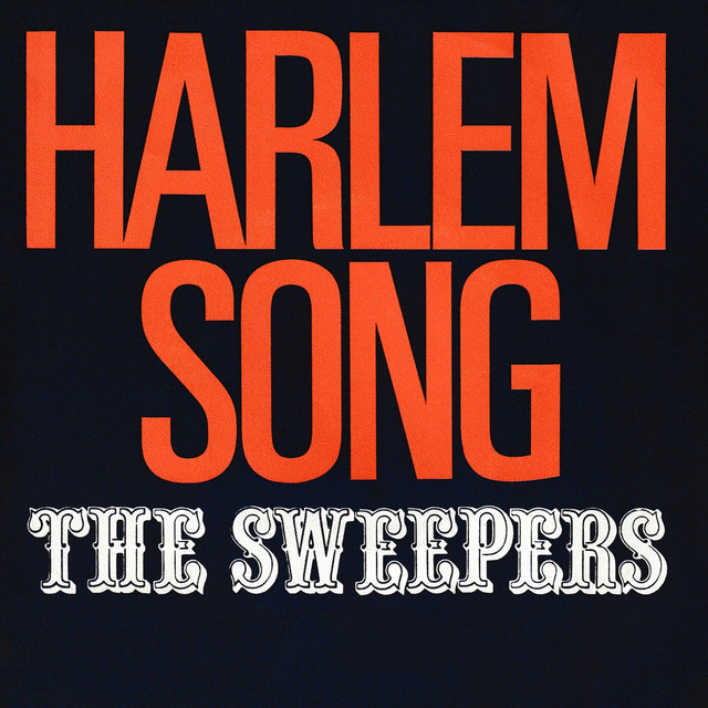 The Sweepers - Harlem Song