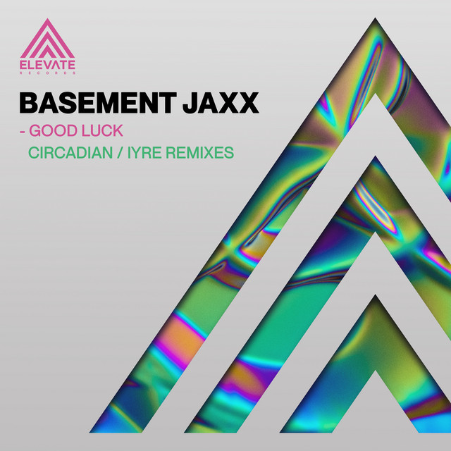 Basement Jaxx - Good Luck