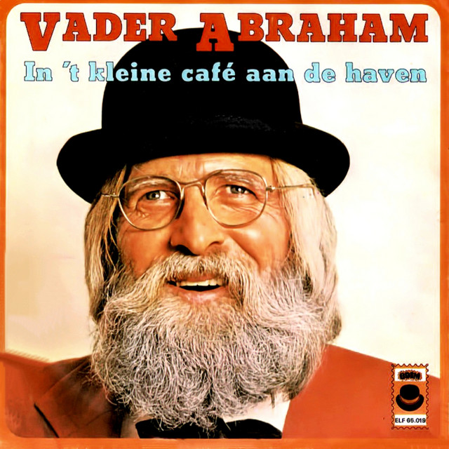 Vader Abraham - In `t Kleine Cafe Aan De Haven