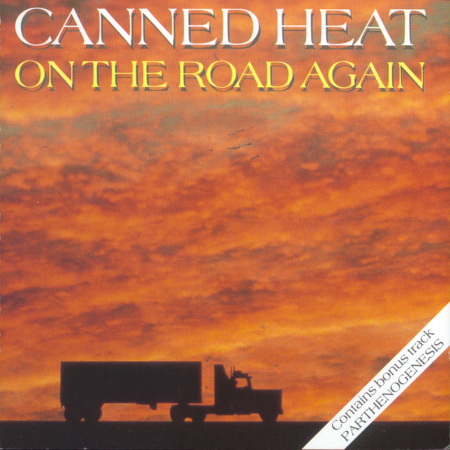 Canned Heat - Going Up The Country