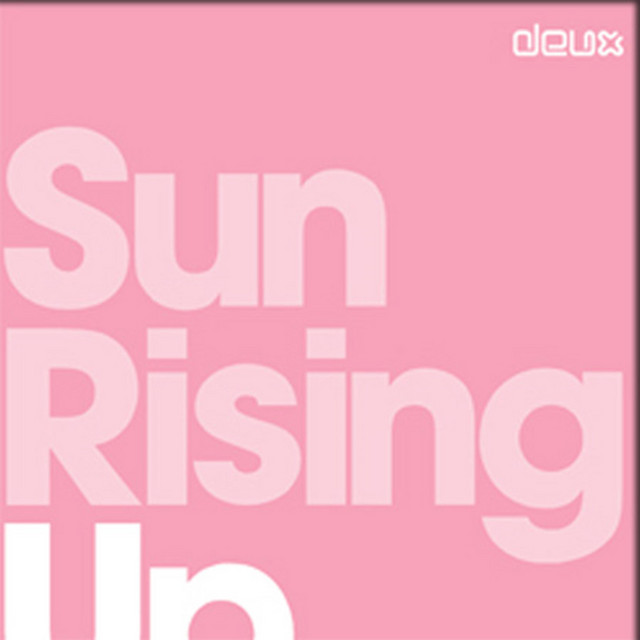 Deux - Sun Rising Up