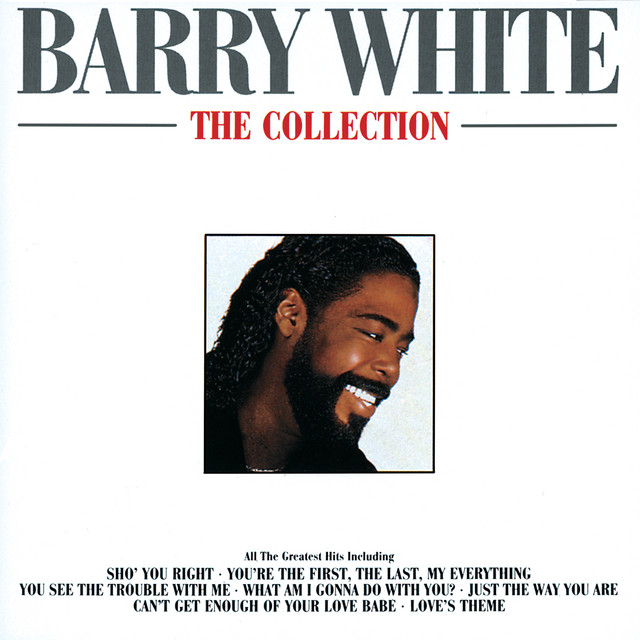 Barry White - You`re The First` The Last` My Everything