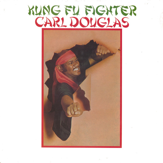 Carl Douglas - Dance The Kung Fu