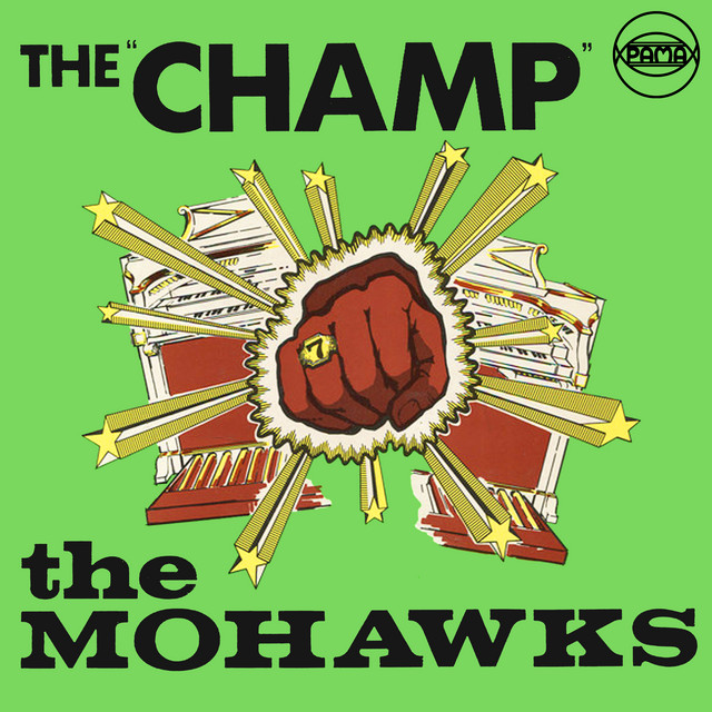 The Mohawks - The Champ