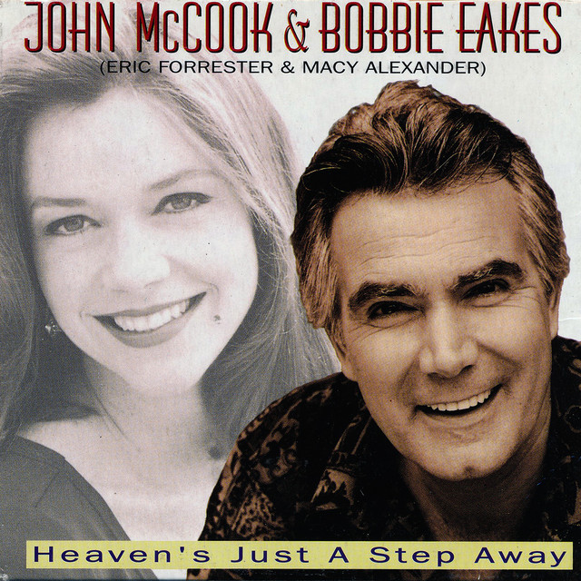 John McCook & Bobbie Eakes (Eric Forrester & Macy Alexander) - Heaven`s Just A Step Away