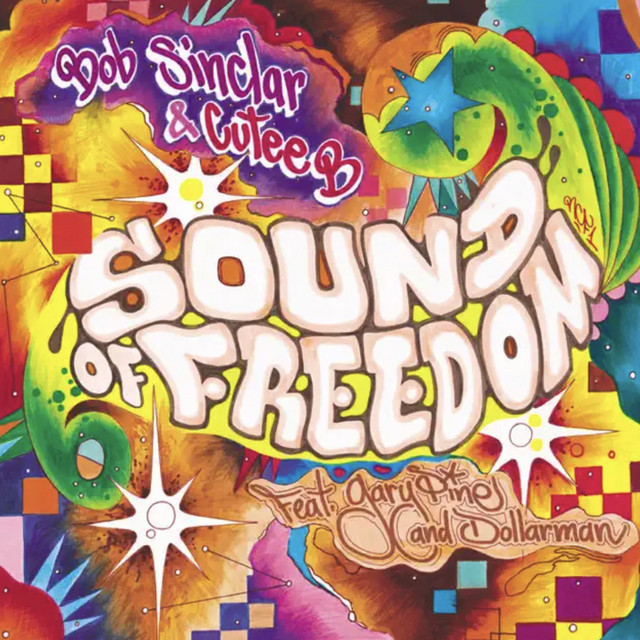 Bob Sinclar & Cutee B feat. Gary Pine and Dollarman - Sound Of Freedom
