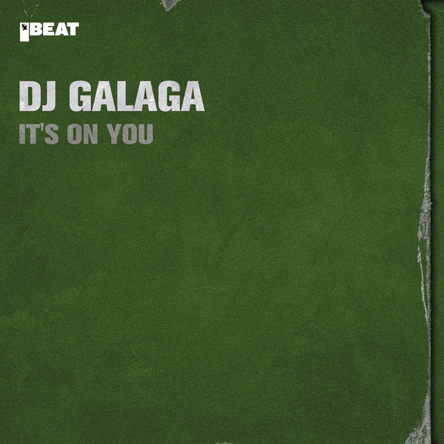 DJ Galaga - It`s On You