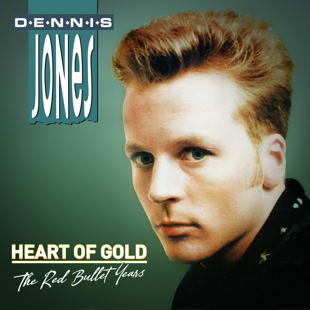 Dennis Jones - Heart Of Gold
