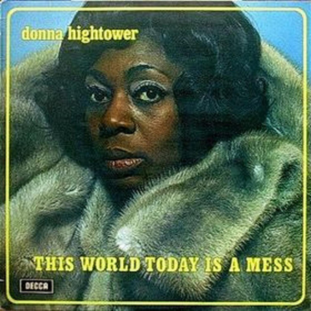 Donna Hightower - This World Today Is A Mess
