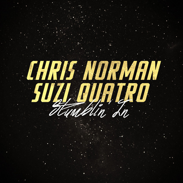 Suzi Quatro & Chris Norman - Stumblin` In