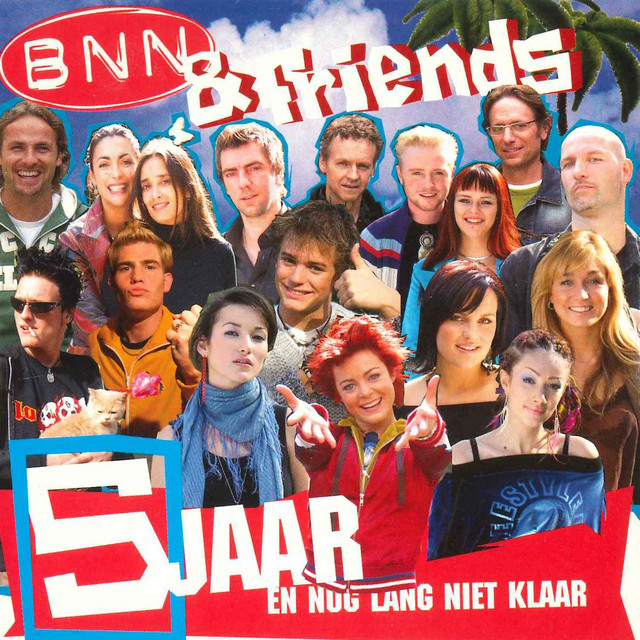 BNN & Friends - 5 Jaar En Nog Lang Niet Klaar