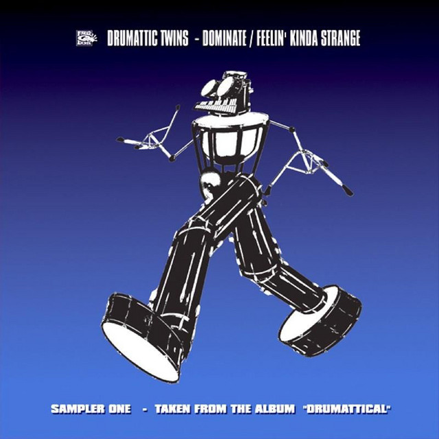 Drumattic Twins - Feelin` Kinda Strange