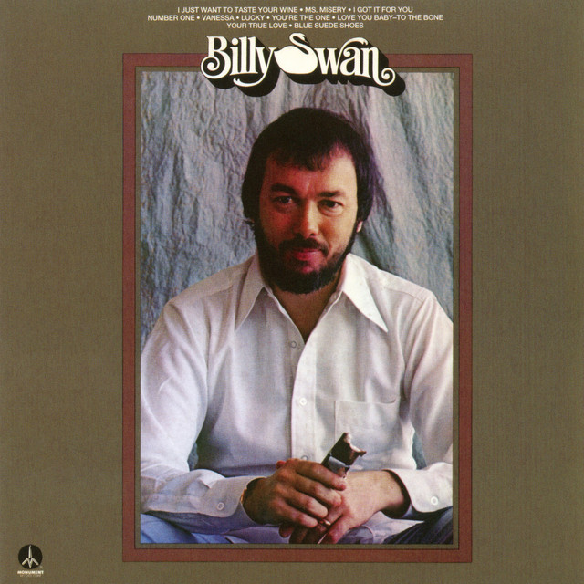 Billy Swan & The Jordanaires - Just Want To Taste Your Wine