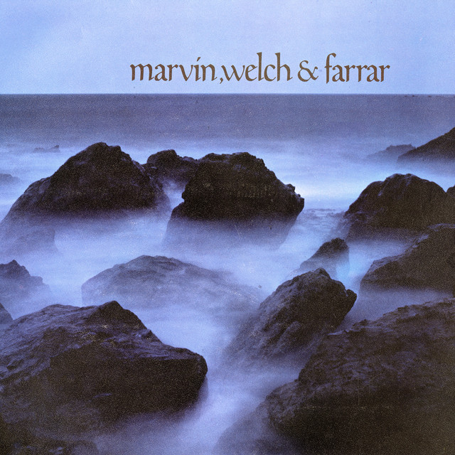 Marvin` Welch & Farrar - Faithful