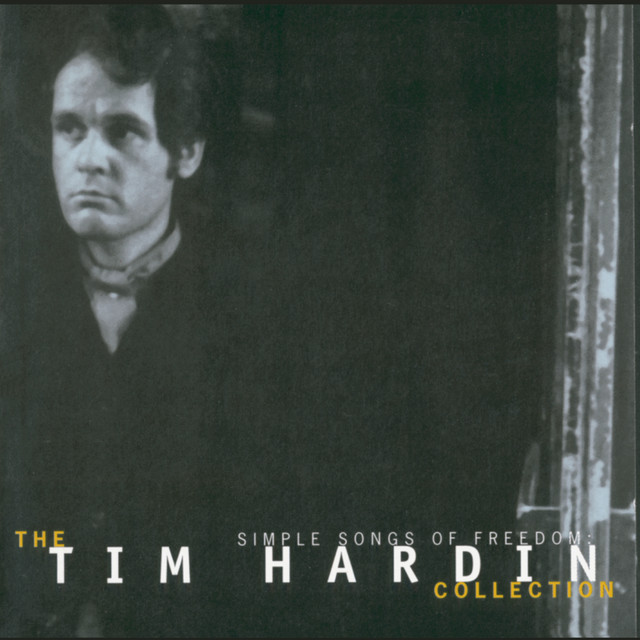Tim Hardin - Simple Song Of Freedom