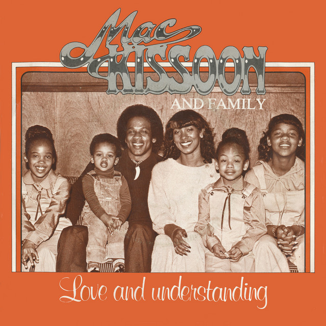 Mac Kissoon and Family - Love And Understanding