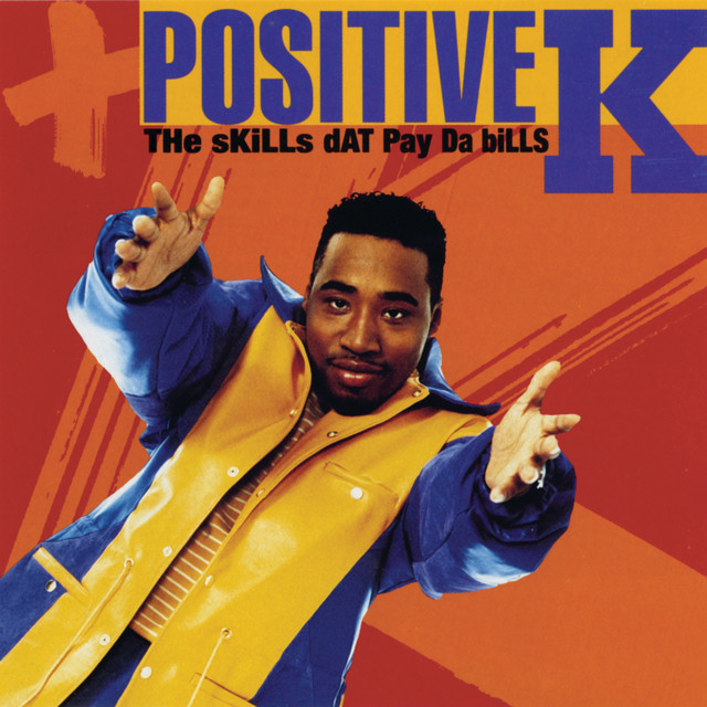 Positive K - I Got A Man
