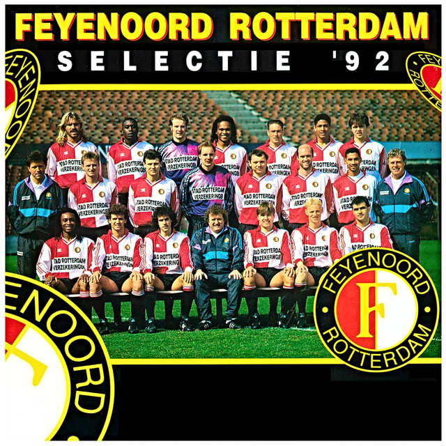 Feyenoord Rotterdam Selectie `92 - Feyenoord `wij Houden Van Die Club`
