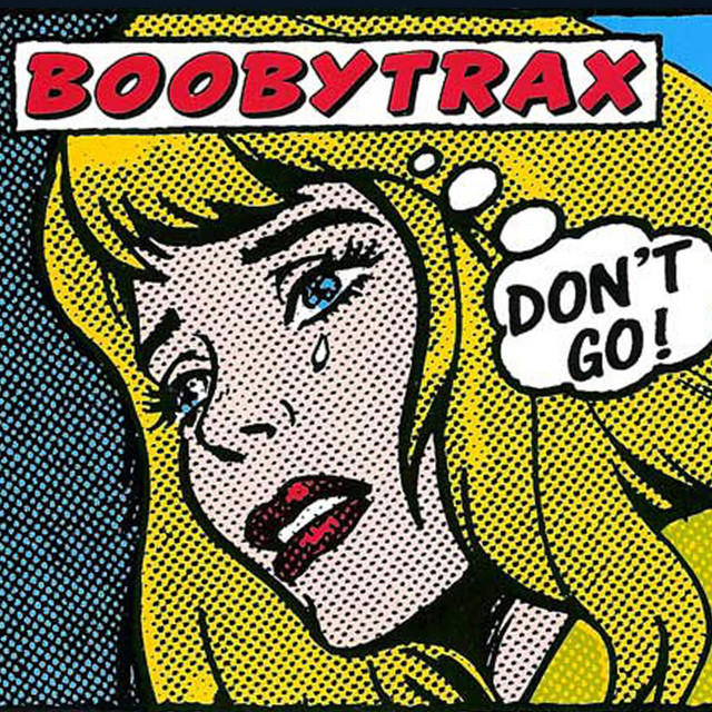Boobytrax - Don`t Go!