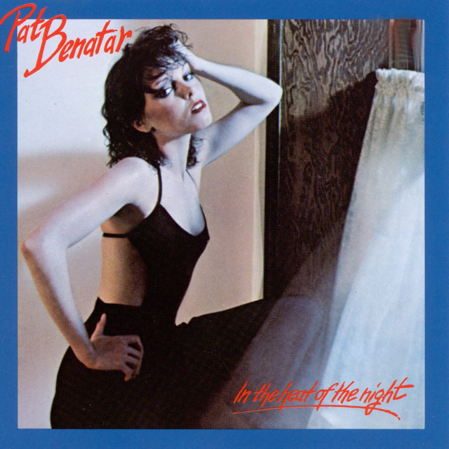 Pat Benatar - I Need A Lover
