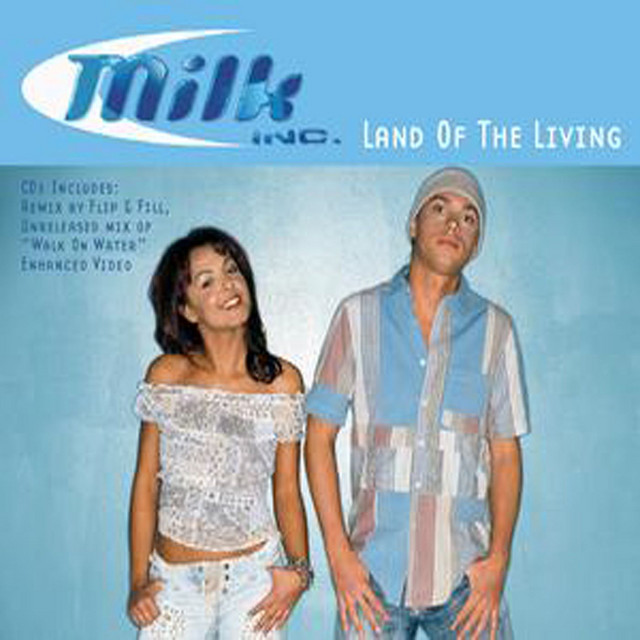 Milk Inc. - Land Of The Living