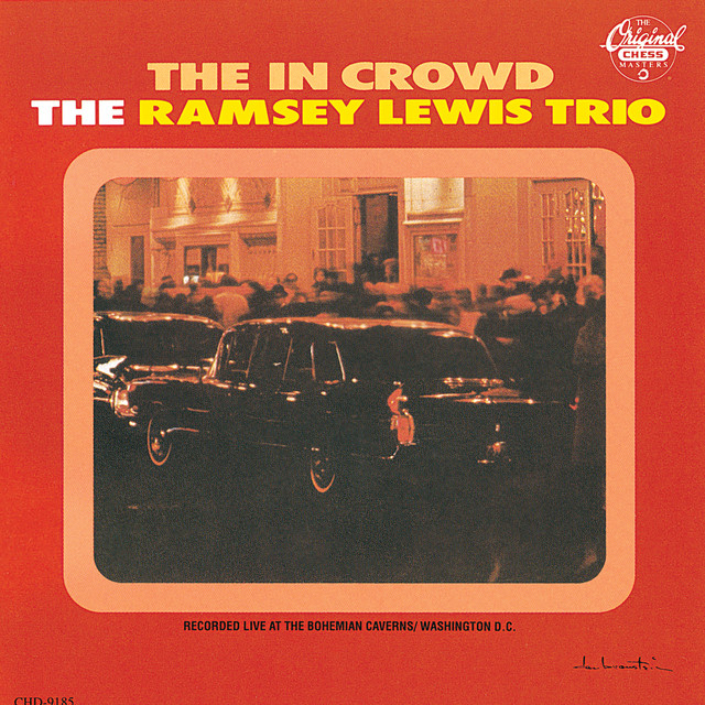 The Ramsey Lewis Trio - The `in` Crowd