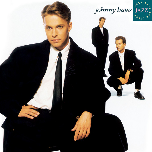 Johnny Hates Jazz - I Don`t Want To Be A Hero