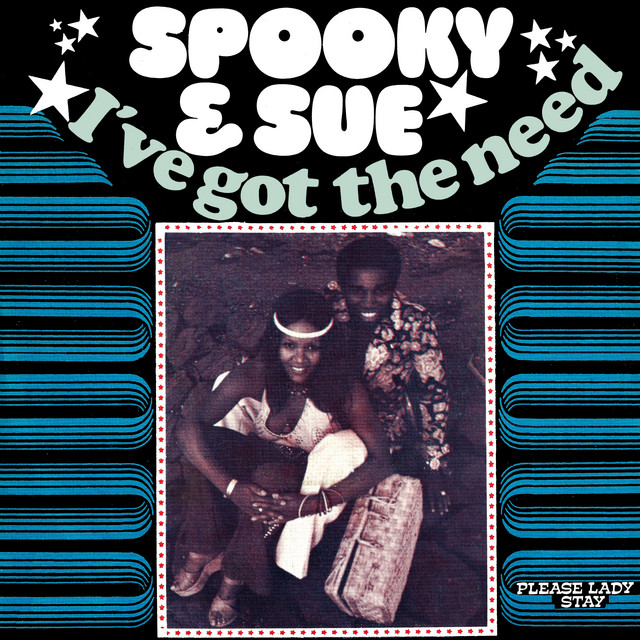 Spooky & Sue - I`ve Got The Need