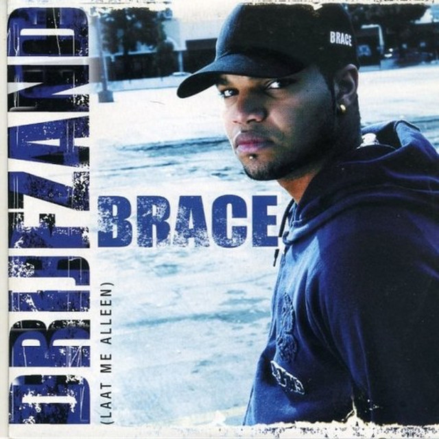 Brace - Drijfzand (laat Me Alleen)