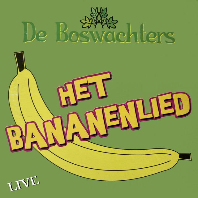 De Boswachters - Het Bananenlied [live]