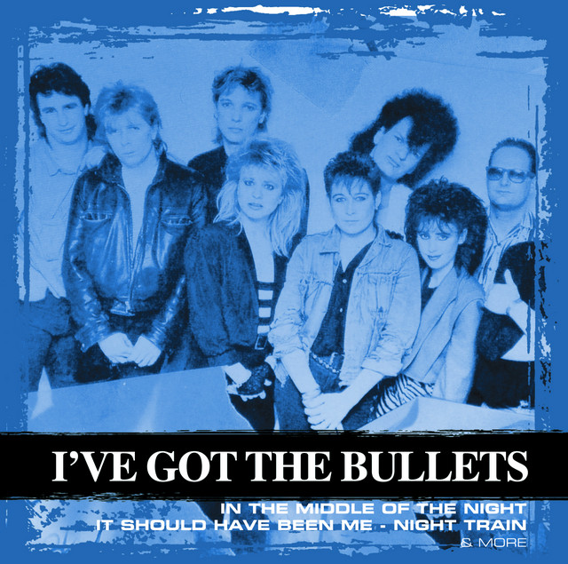I`ve Got The Bullets - In The Middle Of The Night