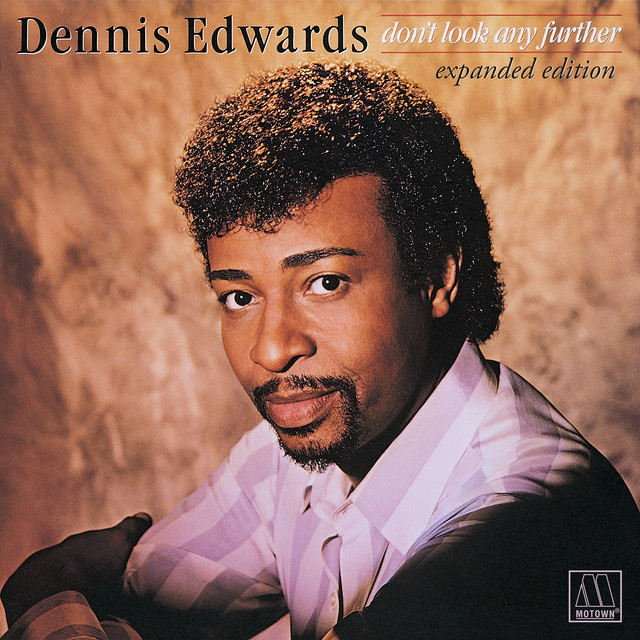 Dennis Edwards feat. Siedah Garrett - Don`t Look Any Further