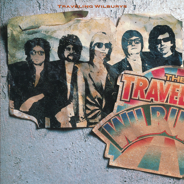 Traveling Wilburys - Handle With Care