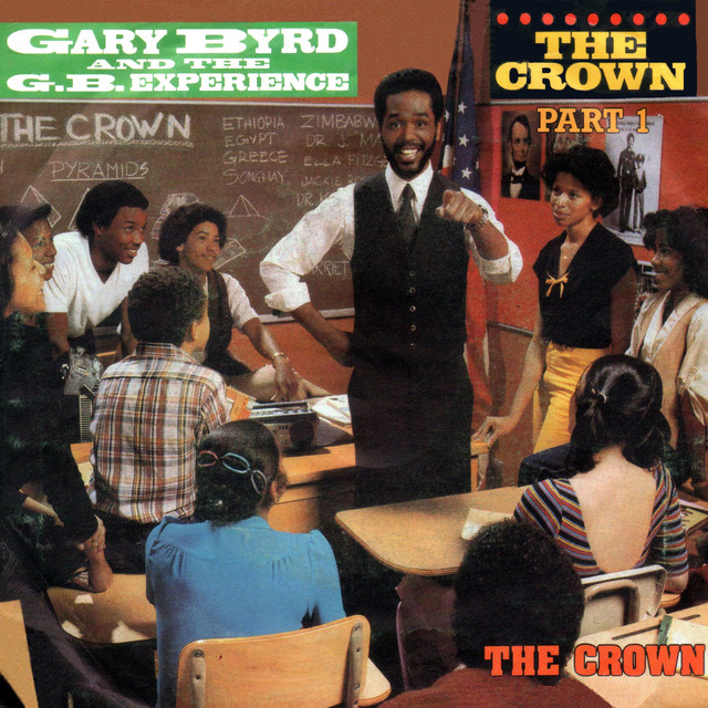 Gary Byrd & The G.B. Experience - The Crown (vocal)