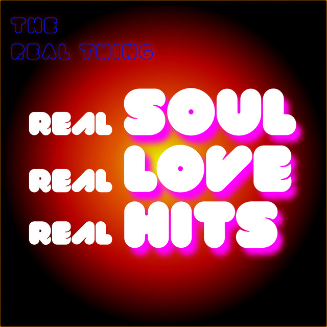 The Real Thing - Can`t Get By Without You