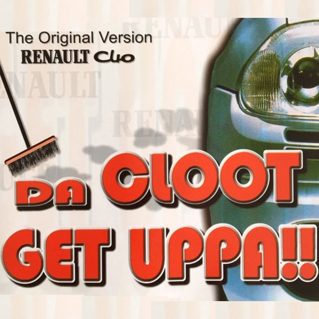 Da Cloot - Get Uppa!!