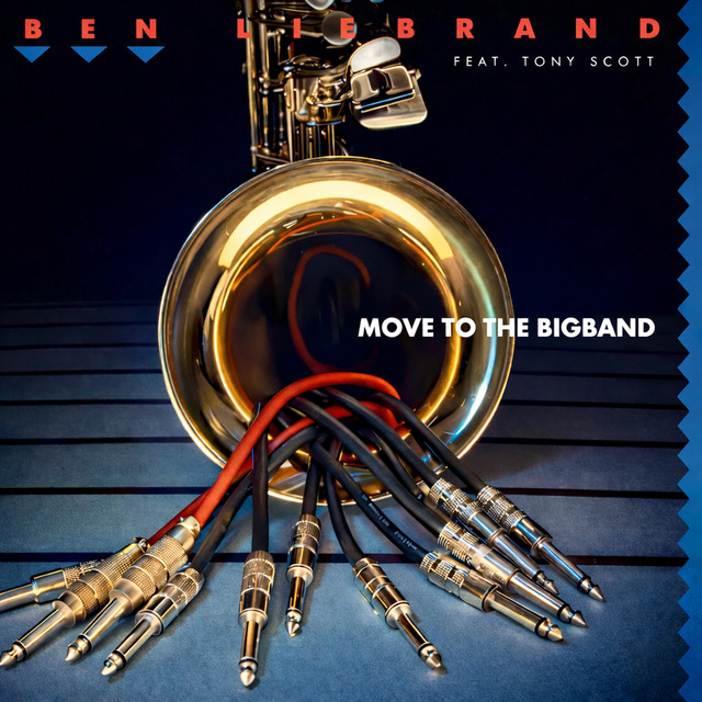 Ben Liebrand feat. Tony Scott - Move To The Bigband