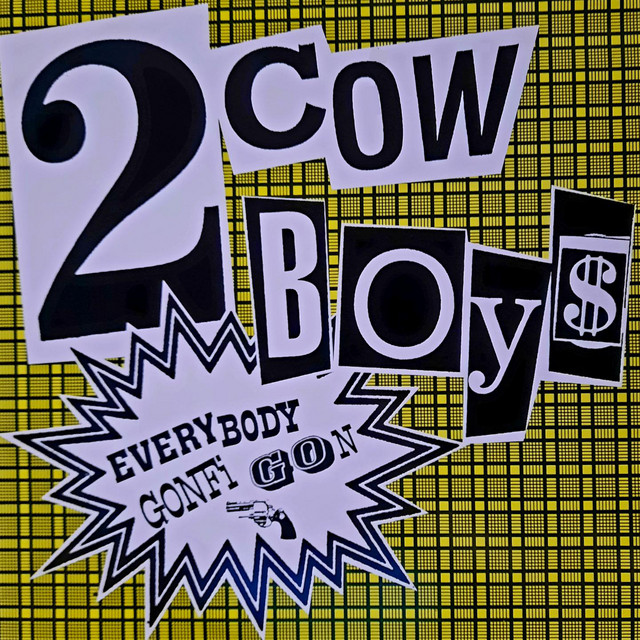2 Cowboys - Everybody Gonfi Gon