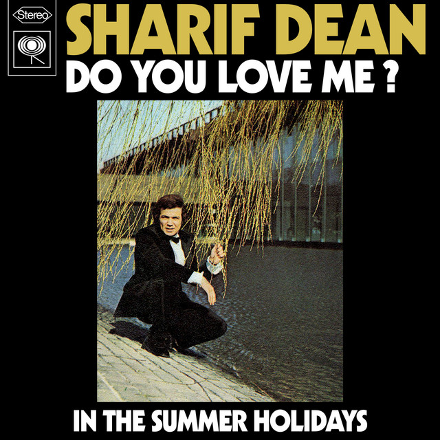Sharif Dean - Do You Love Me?