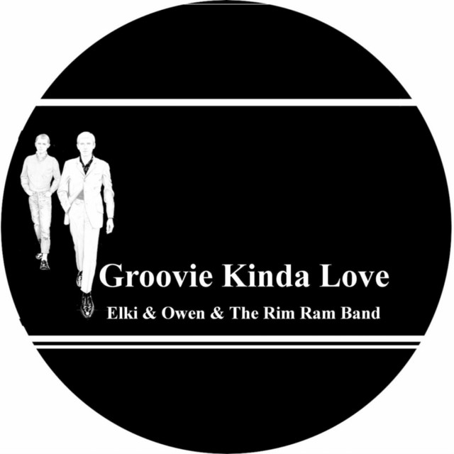 Elki and Owen with The Rim Ram Band - Groovie Kinda Love
