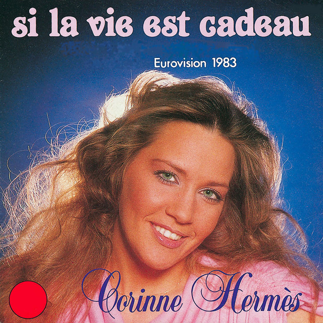 Corinne Hermes - Si La Vie Est Cadeau